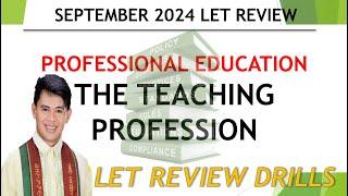 PROFESSIONAL EDUCATION THE TEACHING PROFESSION SEPTEMBER 2024 LET REVIEW DRIILS