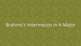 Brahms Intermezzo in A Major