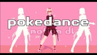 [ mmd x meme ] pokedance +motion dl