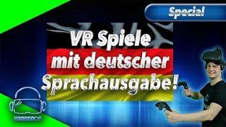 VR Spiele mit deutscher Sprachausgabe! Es gibt sie wirklich! Die komplette Liste! [Virtual Reality]