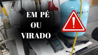 Como fazer Recarga de gás cilindro virado ou em pé