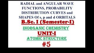 Atomic Structure #5 RADIAL and ANGULAR WAVE FUNCTIONS, PROBABILITY DISTRIBUTION CURVES