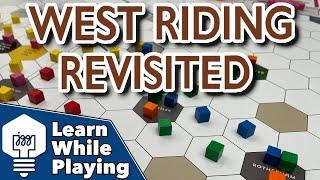 West Riding Revisited - Learn While Playing