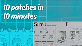 Sumu: 10 patches in 10 minutes