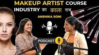 Makeup Artist course industry का काला सच ft. @AnshikaSoni