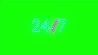 24/7 Neon Green Screen Sign - Neon Green Screen Pack