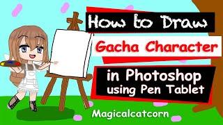 How to draw Gacha Character in Photoshop using Pen Tablet