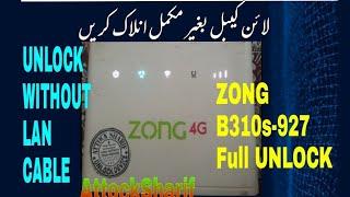 ZONG B310s-927 Ful Unlock Without Lan Cable AttockSharif Subscribe Like Share