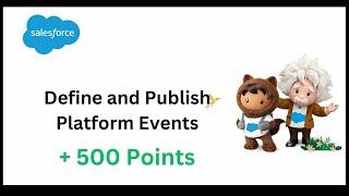 Define and Publish Platform Events | Salesforce Trailhead