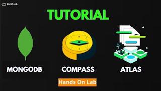 Tutorial on MongoDB Atlas and Compass for Beginners [ Hands on Lab]