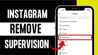 How To Remove Supervision on Instagram (2024)