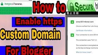 How To Enable HTTPS on Blogger with Custom Domain | SSL Certificate