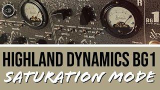 Highland Dynamics BG1 | Saturation Mode