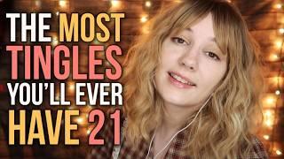 ASMR The MOST TINGLES You'll Ever Have 21! (only cute people tingle to this so you should get tons)