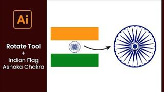 Rotate Tool + India Flag Ashoka Chakra in Illustration.