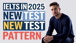 IELTS In 2025: NEW TEST PATTERN By ||Master English with podcast|| Nee episode