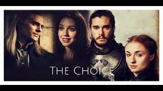 The Choice (Sansa/Jon/Dany) + Rhaegar/Lyanna