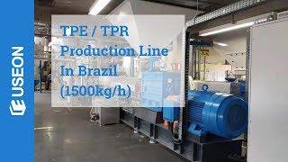 TPE TPR Production Line, USEON Client in Brazil