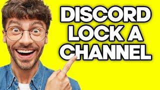 How To Lock A Channel On Discord (2023)