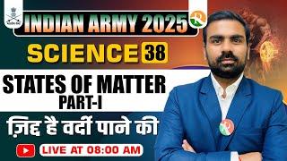 State of Matter  | Physics for Indian Army Tech/NA Exam | Army, Physics Tech/NA