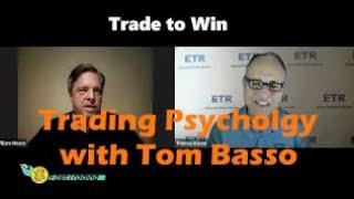 Trading Psychology with Tom Basso - from Trade to Win: a game-based trading course for beginners