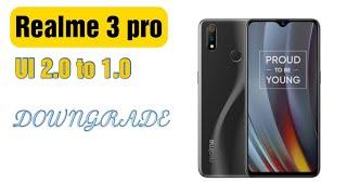 Realme 3 pro realme UI 2.0 |Android 11 to 1.0 Android 10 | downgrade