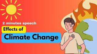 Speech on Affects of Climate Change | How it Affect our world. #climatechange #2mins