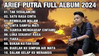 ARIEF FULL ALBUM TERBAIK PALING POPULER TERBARU 2024 TANPA IKLAN | TAK SEDALAM INI - SATU RASA CINTA