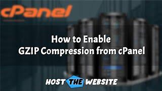 How to Enable GZIP Compression from cPanel Host The Website