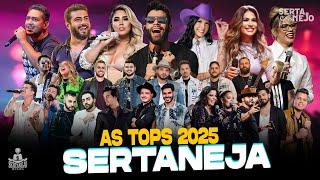 Mix Sertanejo 2025 AS MAIS TOCADAS:Manu Bahtidão,Zé Neto e Cristiano,Henrique e Juliano,Ana Castela