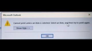 #Outlook #Print Cannot print unless an item is selected. Select an item and then try to print again.