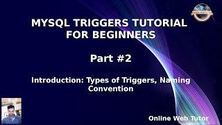 MySQL Triggers Tutorials for Beginners #2 - Introduction - Types of Triggers & Naming Convention