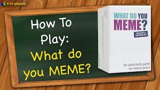 How to play What do you Meme? | Adult Party Game