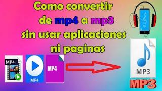 Como Convertir Un Video MP4 a MP3 sin programas 2022