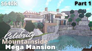 Celebrity Mountainside Mega Mansion || Bloxburg Build [Part 1/2][Roblox]