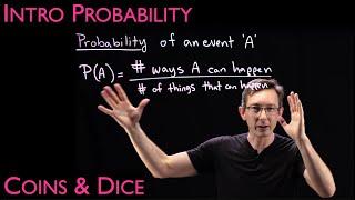 Gentle Introduction to Probability: Counting Coin Flips and Dice