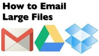How to Email Large Files with Gmail, Google Drive, and Dropbox