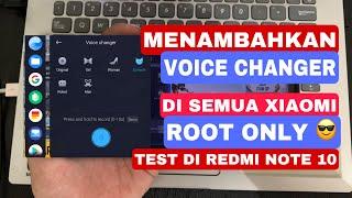[ROOT] Menambahkan VOICE CHANGER di GAME TURBO v4 di semua hp Xiaomi - Test Redmi Note 10