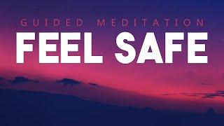 Guided Meditation To Feel Safe & Secure In Your Body | Feel Safe Within Yourself