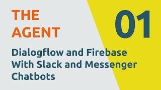 Dialogflow & Firebase Chatbot for Slack and Messenger - Part 1
