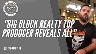 Big Block Realty Top Producer Reveals All - Francisco Lopez 