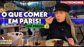 ONDE COMER EM PARIS | 6 RESTAURANTES QUE RECOMENDAMOS - COM PREÇOS