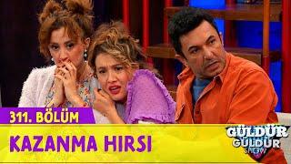 Kazanma Hırsı - 311.Bölüm (Güldür Güldür Show)