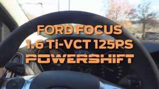 2011 Ford Focus 1.6 Ti-VCT with  Powershift (Dual Clutch Transmission)