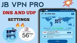 JB VPN PRO SETTINGS FOR SECURE BROWSING INTERNET 