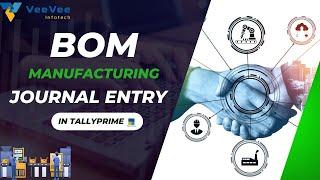 How to Create and Use BOM for Manufacturing in Tally Prime | BOM Use In Tally Prime