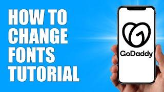 How To Change Fonts In GoDaddy Website Builder 2024