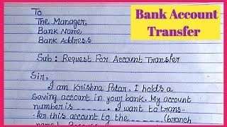 Application For Transfer Bank Account To Another Branch // Letter To Bank Manager In English //