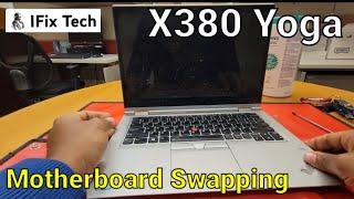 Lenovo Thinkpad X380 Yoga - How to service - Motherboard replacement (Teardown)