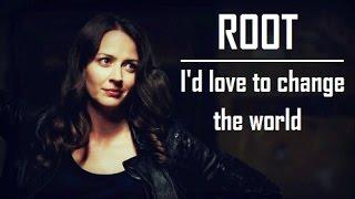 Root | Person of Interest OST | I'd love to change the world - Jetta